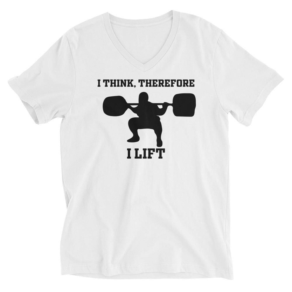 I think Therefore I Lift Unisex Short Sleeve V-Neck T-Shirt