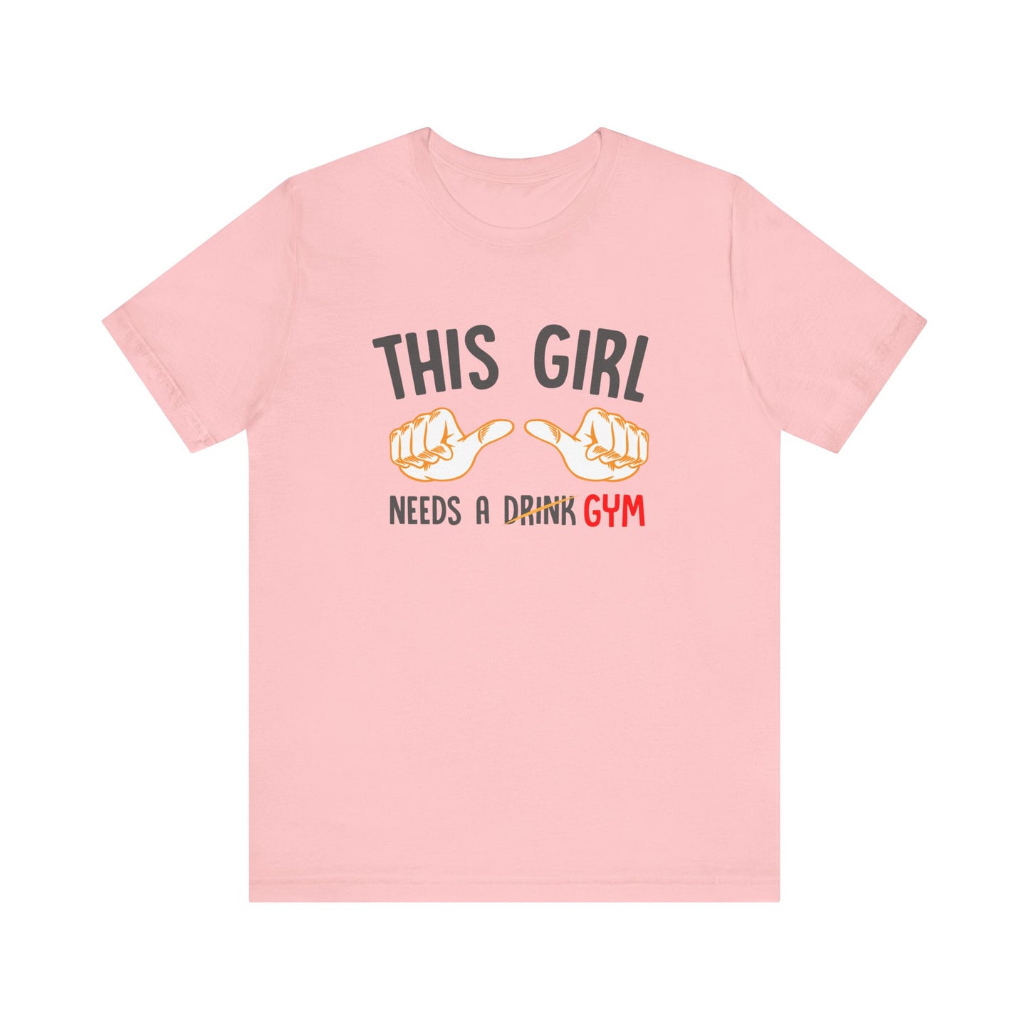 This Girl Needs a Gym Unisex Jersey Short Sleeve Tee