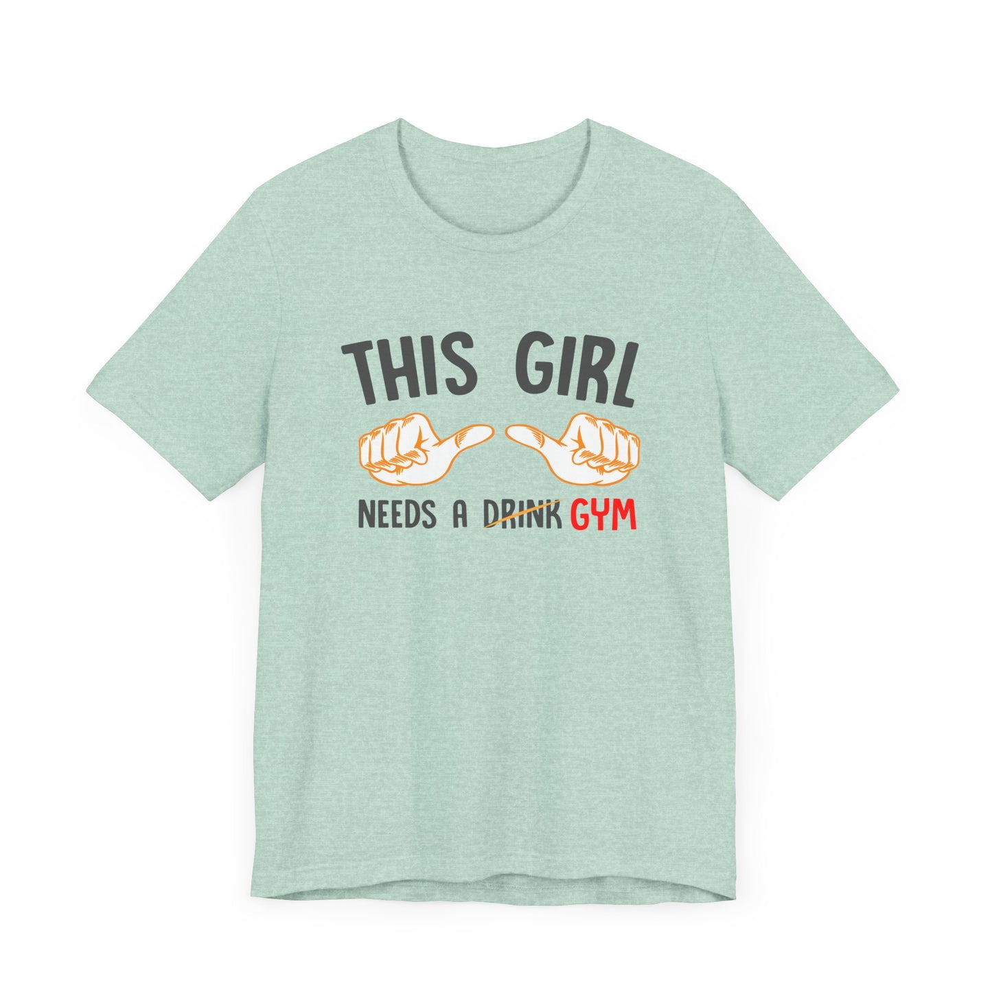 This Girl Needs a Gym Unisex Jersey Short Sleeve Tee