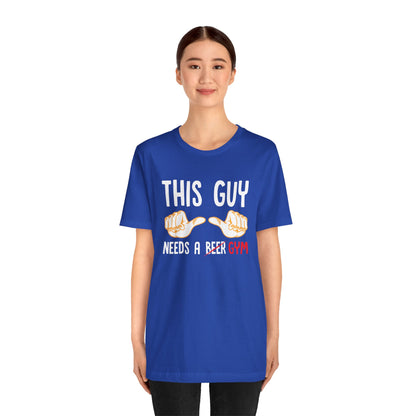 This Guy Needs A Gym Unisex Jersey Short Sleeve Tee