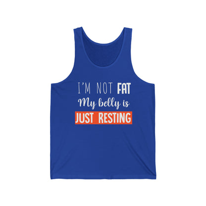 I'm Not Fat Unisex Jersey Tank