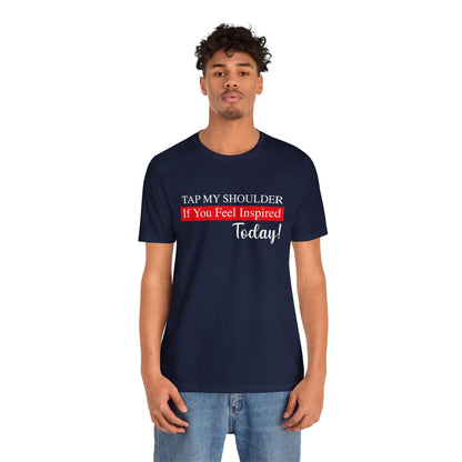 Tap My Shoulder Unisex Jersey Short Sleeve Tee