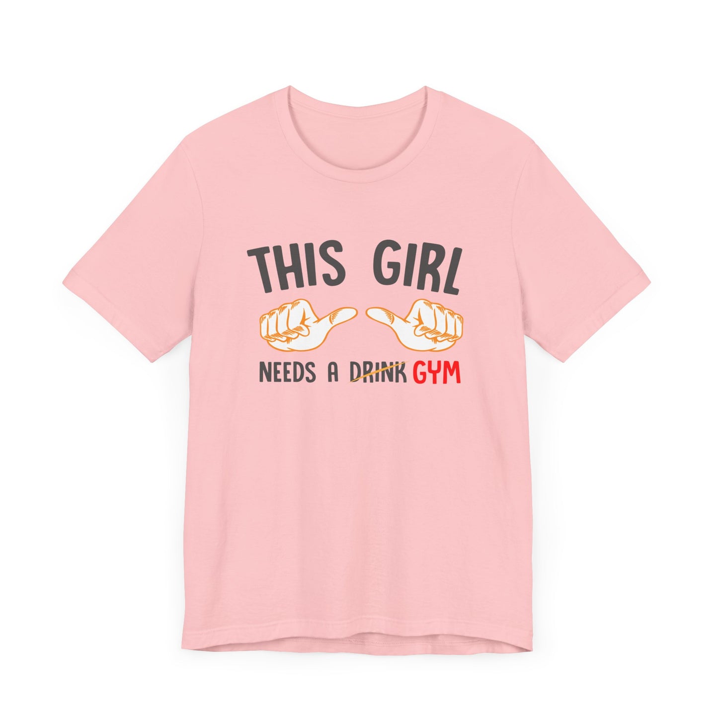 This Girl Needs a Gym Unisex Jersey Short Sleeve Tee