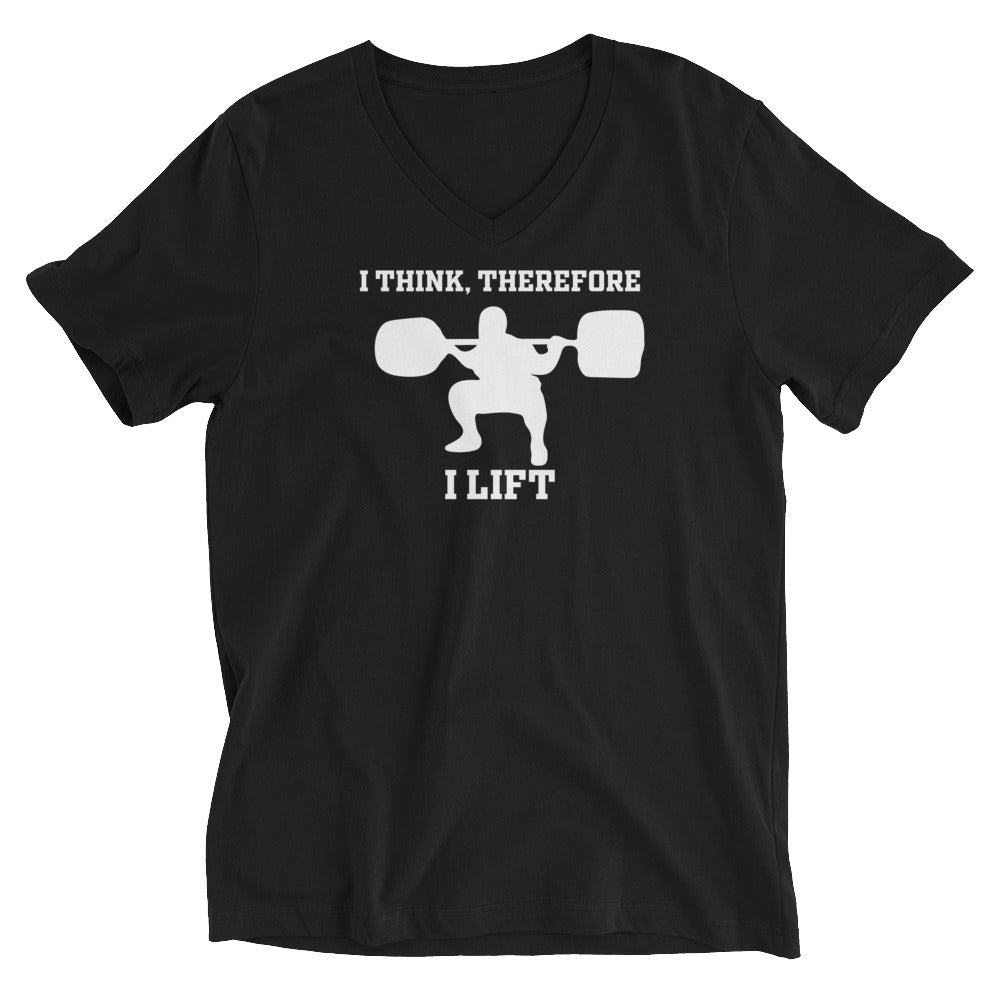 I think Therefore I Lift Unisex Short Sleeve V-Neck T-Shirt