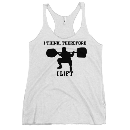 I Think Therefore I lift Women's Racerback Tank