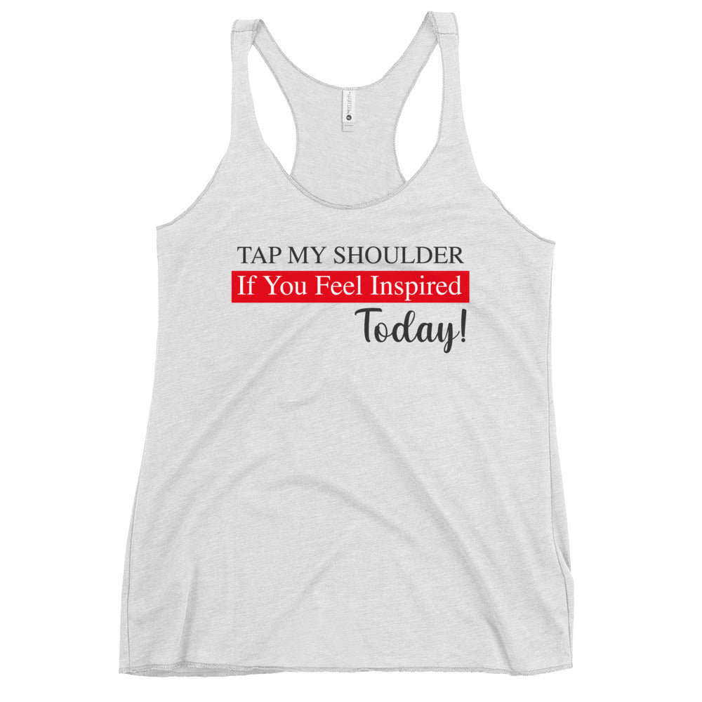 Tap My Shoulder Women's Racerback Tank