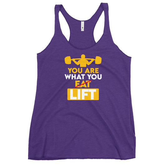 You are What You Lift Women's Racerback Tank