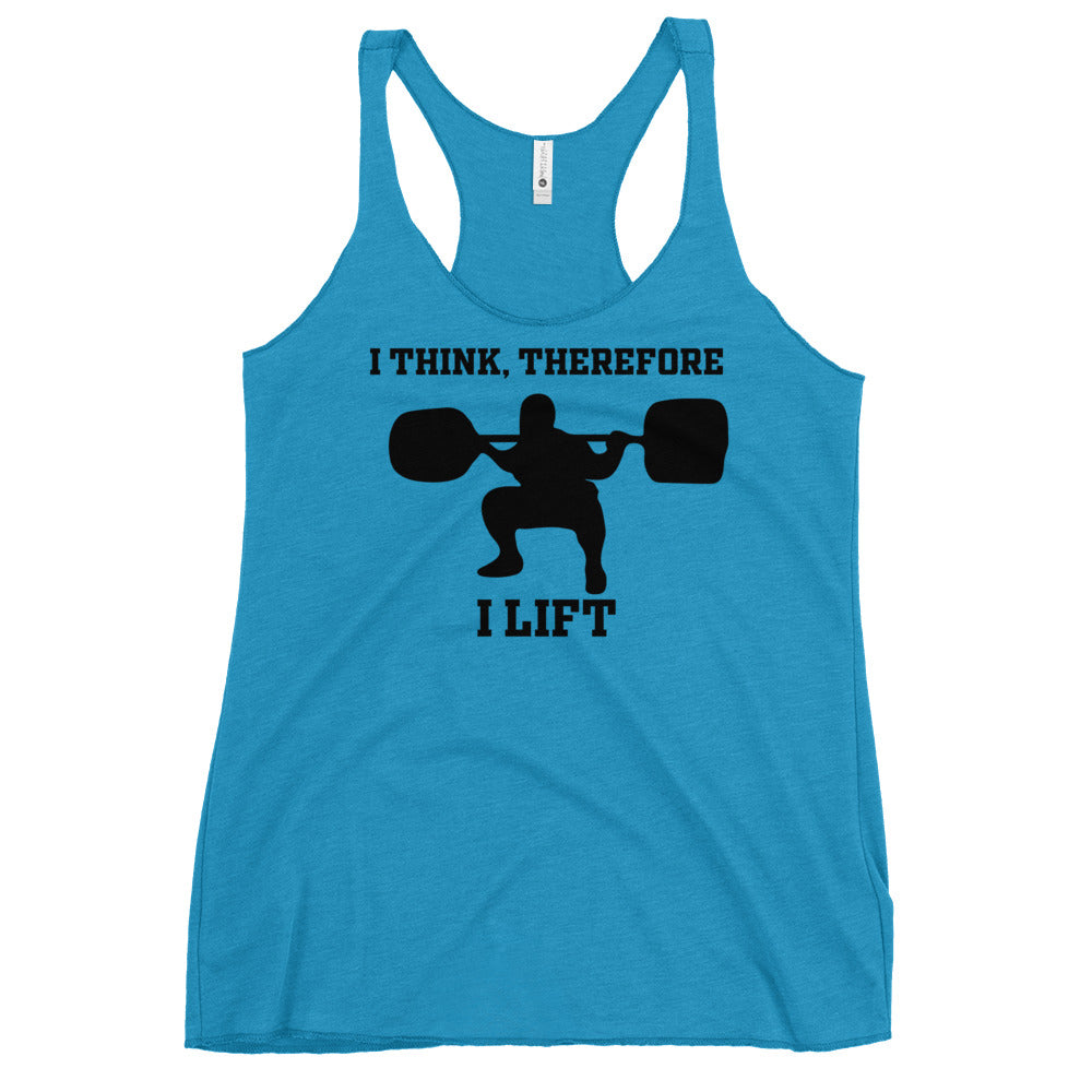 I Think Therefore I lift Women's Racerback Tank